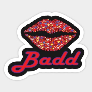 Badd Sticker